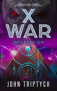  John Triptych - X War: Infestation - X WAR, #3.