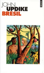 John Updike - Brésil.