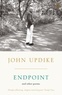 John Updike - Endpoint.