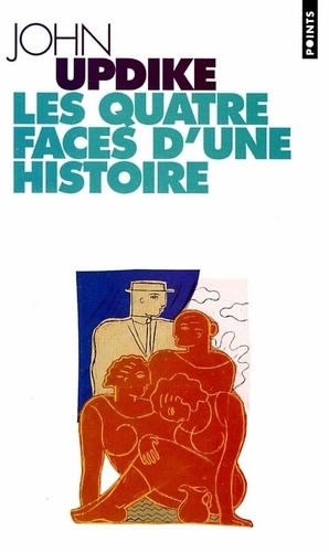 John Updike - Les quatre faces d'une histoire.