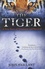 The Tiger. A True Story of Vengeance and Survival