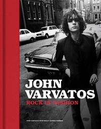John Varvatos - John Varvatos: Rock in Fashion /anglais.