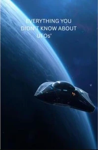 Everything You Didn't Know About UFOs