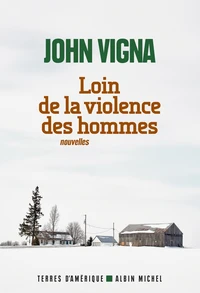 Loin de la violence des hommes