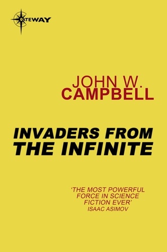 Invaders from the Infinite. Arcot, Wade and Morey Book 3