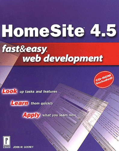John-W Gosney - Homesite 4/5. Fast&Easy Web Development. With Cd-Rom.
