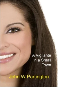 A Vigilante in a Small Town