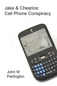 Jake &amp; Chearice: Cell Phone Conspiracy