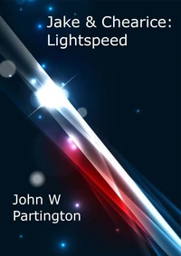 Jake &amp; Chearice: Lightspeed