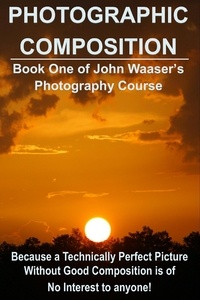  John Waaser - Photographic Composition.
