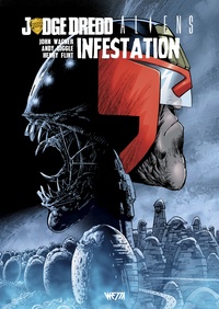 John Wagner et Andy Diggle - Judge Dredd  : Aliens : infestation - Edition Hardcore.