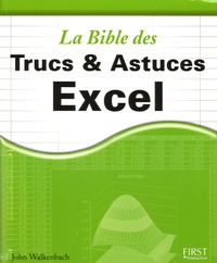 John Walkenbach - La Bible des Trucs & Astuces Excel.