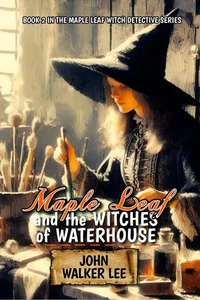 Maple Leaf and the WItches of Waterhouse