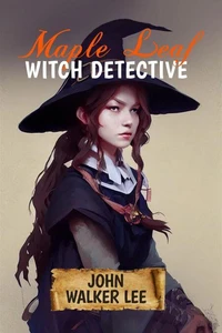 Maple Leaf, Witch Detective