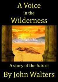 A Voice in the Wilderness