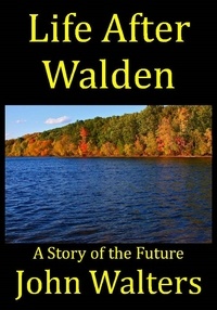  John Walters - Life After Walden.