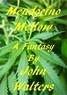  John Walters - Mendocino Mellow: A Fantasy.