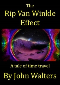  John Walters - The Rip Van Winkle Effect.
