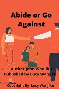 Abide or Go Against