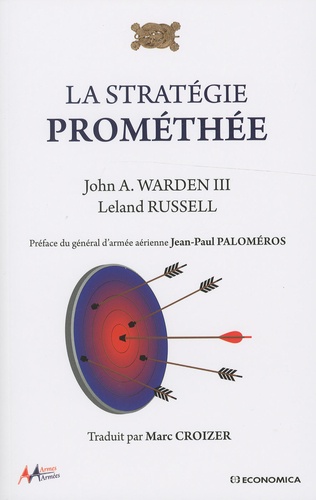 John Warden et Leland Russell - La stratégie Prométhée.