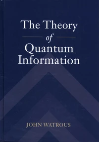 The Theory of Quantum Information