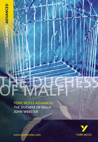 York Notes : The Duchess of Malfi