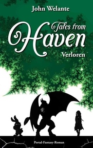 John Welante - Tales from Haven - Verloren Sonderedition.