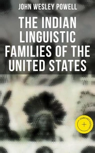 The Indian Linguistic Families of the United States