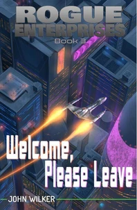 Welcome, Please Leave