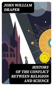 History of the Conflict Between Religion and Science
