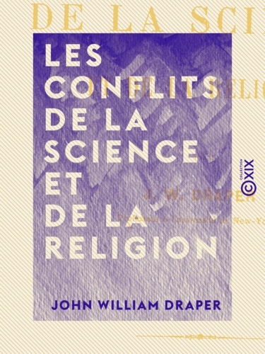 Les Conflits de la science et de la religion