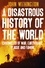 A Disastrous History Of The World. Chronicles of war, earthquake, plague and flood
