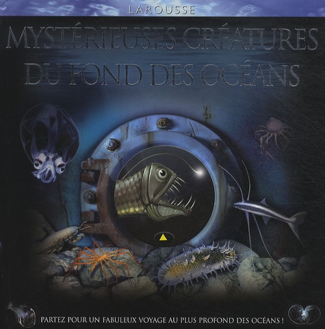 John Woodward - Mystérieuses créatures du fond des océans.