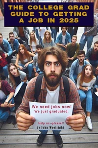 The College Grad Guide to Getting a Job in 2025