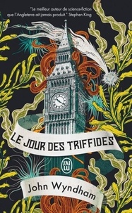 Pdf ebooks télécharger gratuitement Le jour des Triffides par John Wyndham, Marcel Battin, Sébastien Guillot 9782290415191 (French Edition) ePub