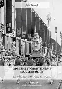 John Yeowell - Odinisme et christianisme sous le IIIe Reich.