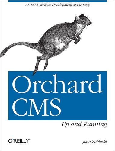 John Zablocki - Orchard CMS: Up and Running.