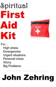  John Zehring - Spiritual First Aid Kit.