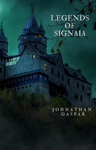  Johnathan Gaspar - Legends of Signaia - Eternal Kingdoms.