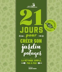 21 jours pour créer son jardin potager