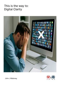 This is the Way to: Digital Clarity