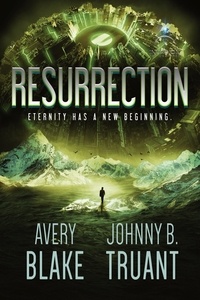  Johnny B. Truant et  Avery Blake - Resurrection - Alien Invasion, #7.