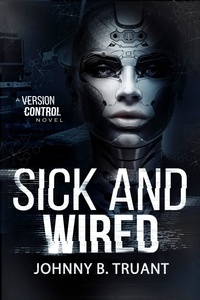  Johnny B. Truant et  Avery Blake - Sick and Wired.