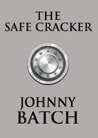 The Safe Cracker (Short Story)