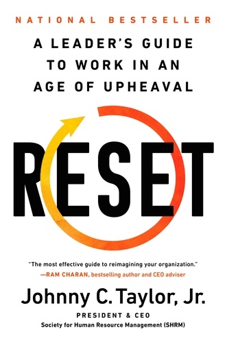 Reset. A Leader's Guide to Work in an Age of Upheaval