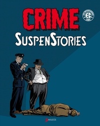 Johnny Craig et Bill Gaines - Crime suspenstories - Tome 1.