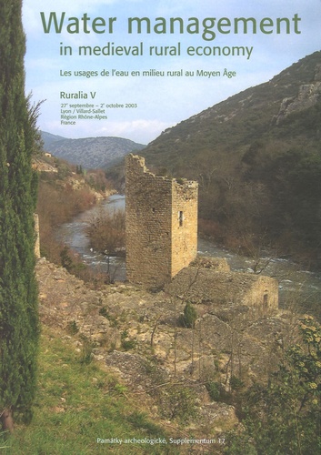 Johnny De Meulemeester - Ruralia Tome 5 : Water Management in Medieval Rural Economy - Les usages de l'eau en milieu rural au Moyen Age, édition bilingue français-anglais.