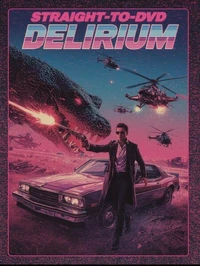 Straight-to-DVD Delirium