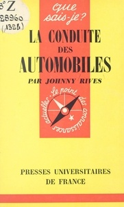 Johnny Rives et Paul Angoulvent - La conduite des automobiles.