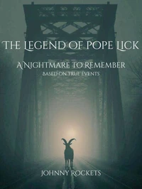 The Legend of Pope Lick
